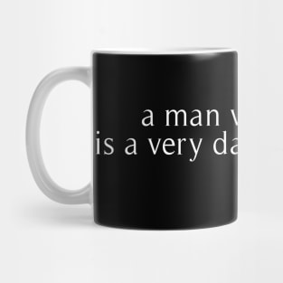 a man with charm is a very dangerous thing Mug